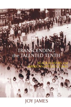 Cover of the book Transcending the Talented Tenth by Ronald King