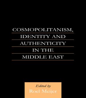 Book cover of Cosmopolitanism, Identity and Authenticity in the Middle East