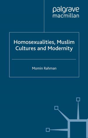 Cover of the book Homosexualities, Muslim Cultures and Modernity by S. Bridge, C. Hegarty