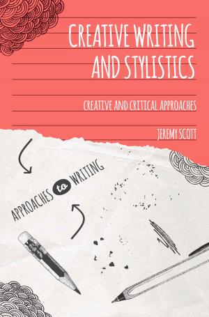 Cover of the book Creative Writing and Stylistics by Margaret Shepherd