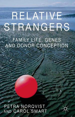 Cover of the book Relative Strangers: Family Life, Genes and Donor Conception by M. Cook