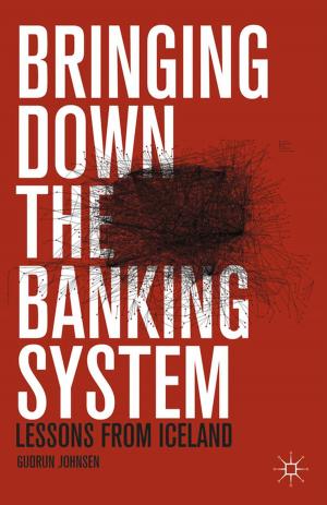 Cover of the book Bringing Down the Banking System by Kiyofuku Chuma, Misuzu Hanihara Chow