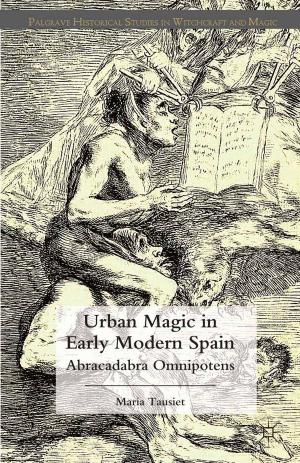 bigCover of the book Urban Magic in Early Modern Spain by 
