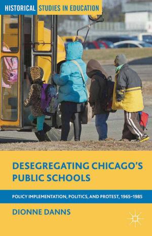 Cover of the book Desegregating Chicago’s Public Schools by D. Gibson
