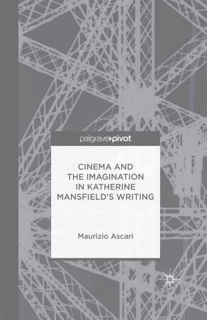 Cover of the book Cinema and the Imagination in Katherine Mansfield's Writing by 史考特‧費茲傑羅 F. Scott Fitzgerald