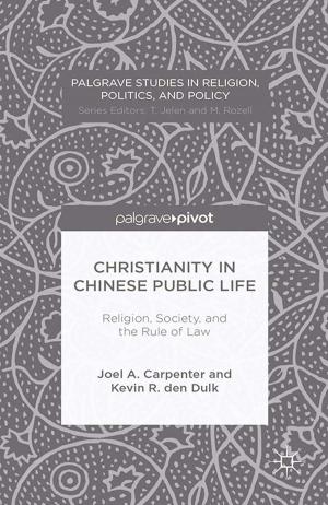 Book cover of Christianity in Chinese Public Life: Religion, Society, and the Rule of Law