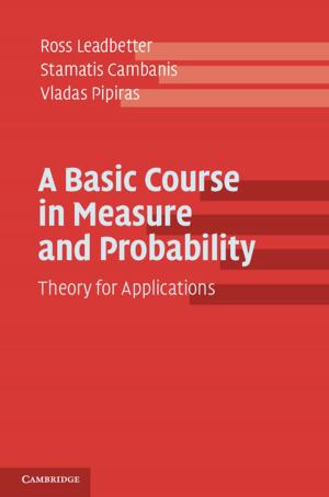 Cover of the book A Basic Course in Measure and Probability by Frank Cachia