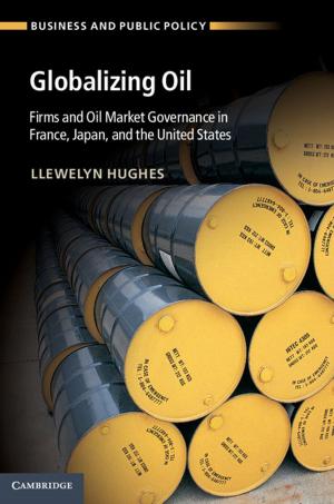 Cover of the book Globalizing Oil by Abhilash Desai, George Grossberg