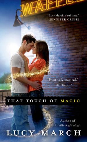 Cover of the book That Touch of Magic by Celia Aaron, Christina Saunders