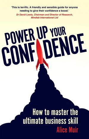 Cover of the book Power Up Your Confidence by Natasha Kozul