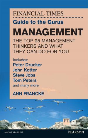 Cover of the book FT Guide to Gurus Management by John Baichtal, James Floyd Kelly