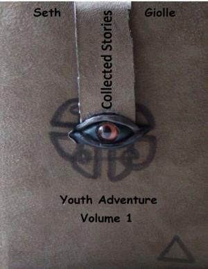 Cover of the book Collected Stories: Youth Adventure 1 by Larry Kangas