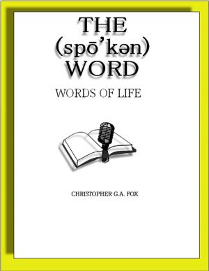 Cover of the book The Spoken Word: Words of Life by E. D. Ebeling