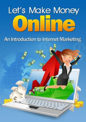 Cover of the book Let's Make Money Online by Thrivelearning Institute Library