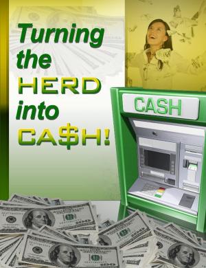Cover of the book Turning the Herd into Cash by Midwest Journal Press, Richard L. Allen, Dr. Robert C. Worstell