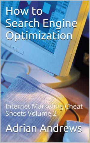 Cover of the book How to Search Engine Optimization by Scott Dwight