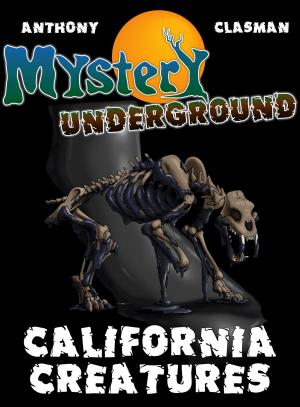 Book cover of Mystery Underground: California Creatures (A Collection of Scary Short Stories)
