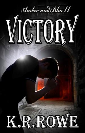 Cover of the book Amber and Blue II Victory by K. Rowe