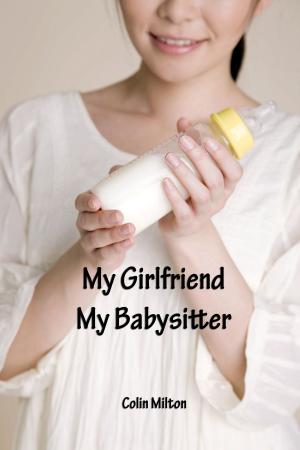 bigCover of the book My Girlfriend, My Babysitter by 