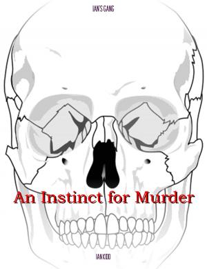 Book cover of Ian's Gang: An Instinct For Murder