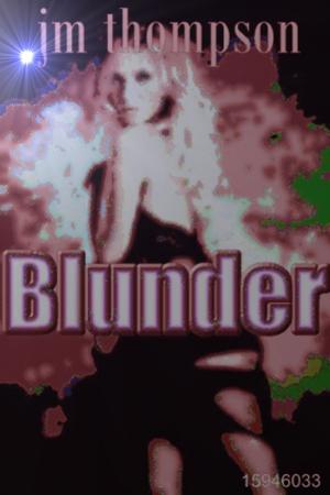 Cover of the book Blunder by M. J. Thompson