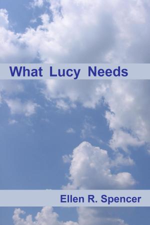 Book cover of What Lucy Needs: ebook 3