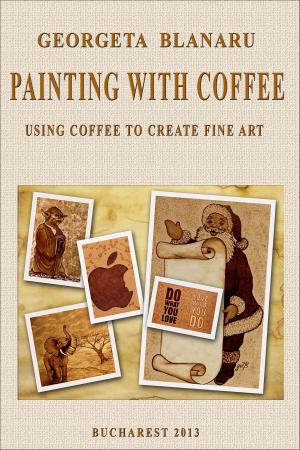 Cover of the book Painting with Coffee by François Arago, faycel bendidi