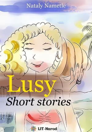 Cover of the book Lusy. Short Stories. by Segilola Salami