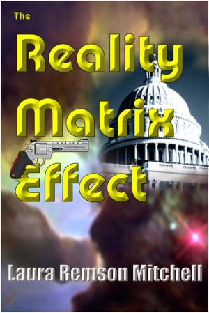 Cover of the book The Reality Matrix Effect by E.X. FELON