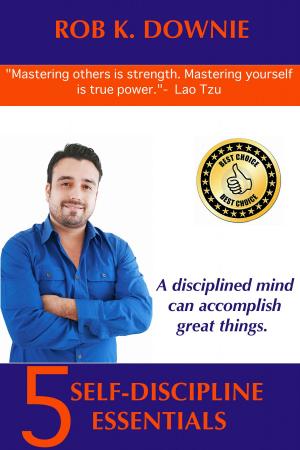 bigCover of the book 5 Self Discipline Essentials by 