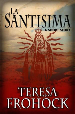 Cover of the book La Santisima by R. L. Ankney