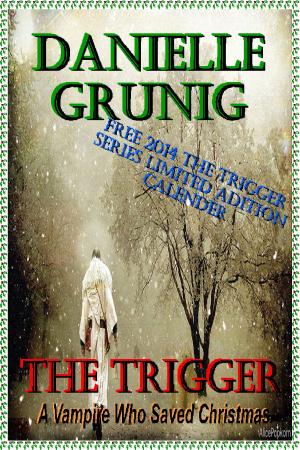Cover of The Trigger-A Vampire Who Saved Christmas