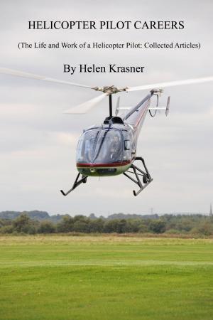 Cover of the book Helicopter Pilot Careers by Federal Aviation Administration (FAA)
