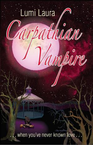 bigCover of the book Carpathian Vampire, When You've Never Known Love by 