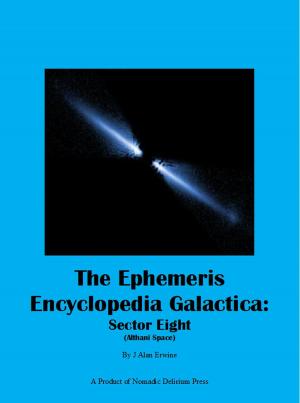 Book cover of The Ephemeris Encyclopedia Galactica: Sector Eight (Althani Space)