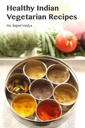 Cover of the book Healthy Indian Vegetarian Recipes by Jessica Porter
