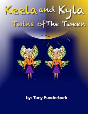 Book cover of Keela And Kyla: Twins of the Tween