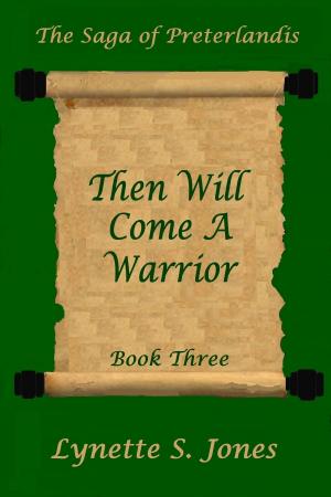 Book cover of Then Will Come A Warrior