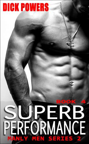 Cover of the book Superb Performance (Manly Men Series 2, Book 4) by Laura Fantasia