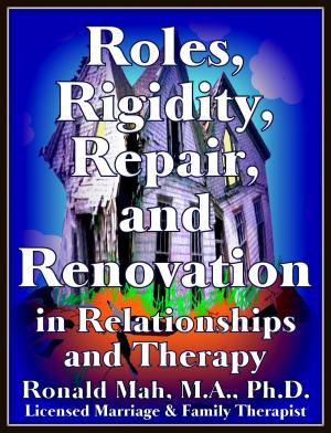 Book cover of Roles, Rigidity, Repair, and Renovation in Relationships and Therapy