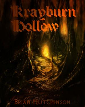 Cover of the book Krayburn Hollow: Three Paranormal/Fantasy Short Stories Volume 1 by Louise Bohmer