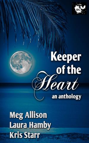 Cover of the book Keeper of the Heart an Anthology by Elizabeth Parker