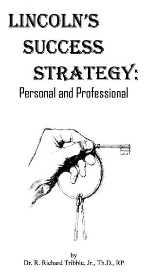 Book cover of Lincoln’s Success Strategy: Personal and Professional
