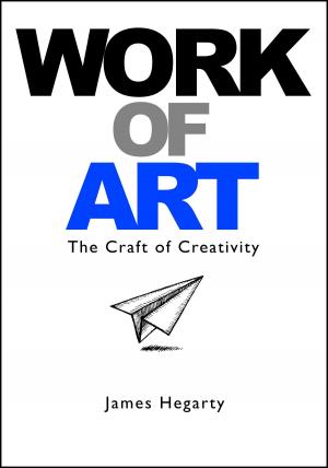 Cover of the book Work of Art: The Craft of Creativity by David Gaughran