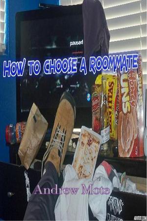 Cover of the book How to Choose a Roommate by Marcy Kennedy