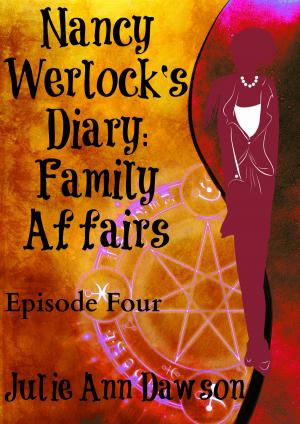 Cover of the book Nancy Werlock's Diary: Family Affairs by Matt Hollingsworth, Eugen Bacon, Dawn Vogel, Gustavo Bondoni, Tim McDaniel