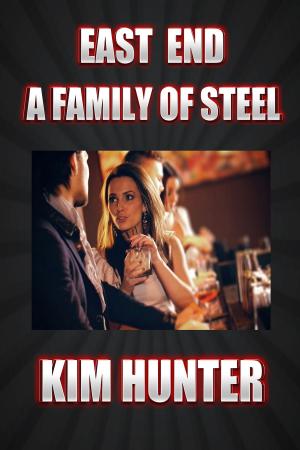 bigCover of the book East End A Family Of Steel by 
