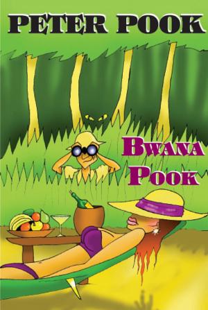 Cover of the book Bwana Pook by Peter Pook