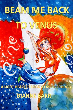Cover of the book Beam Me Back To Venus by Huria Adam