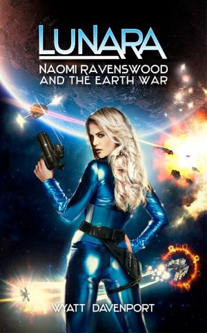 Book cover of Lunara: Naomi Ravenswood and the Earth War